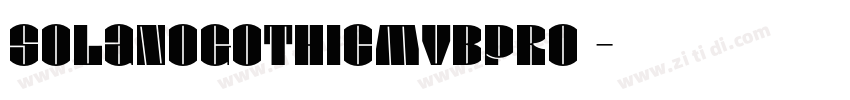 SolanoGothicMVBPro 字体转换